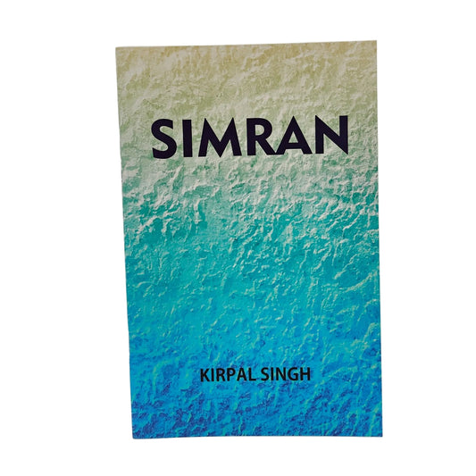 Simran: The Sweet Remembrance of God