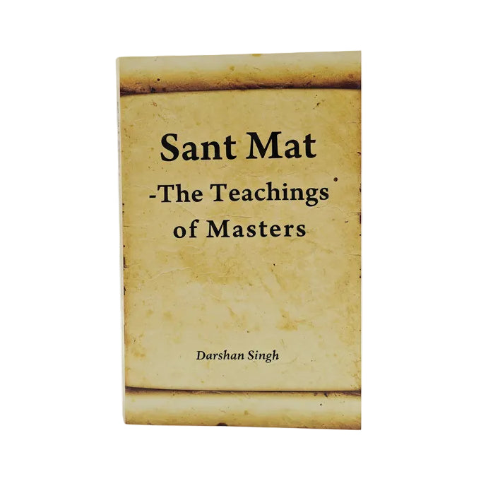 Sant Mat: The Teachings of Masters