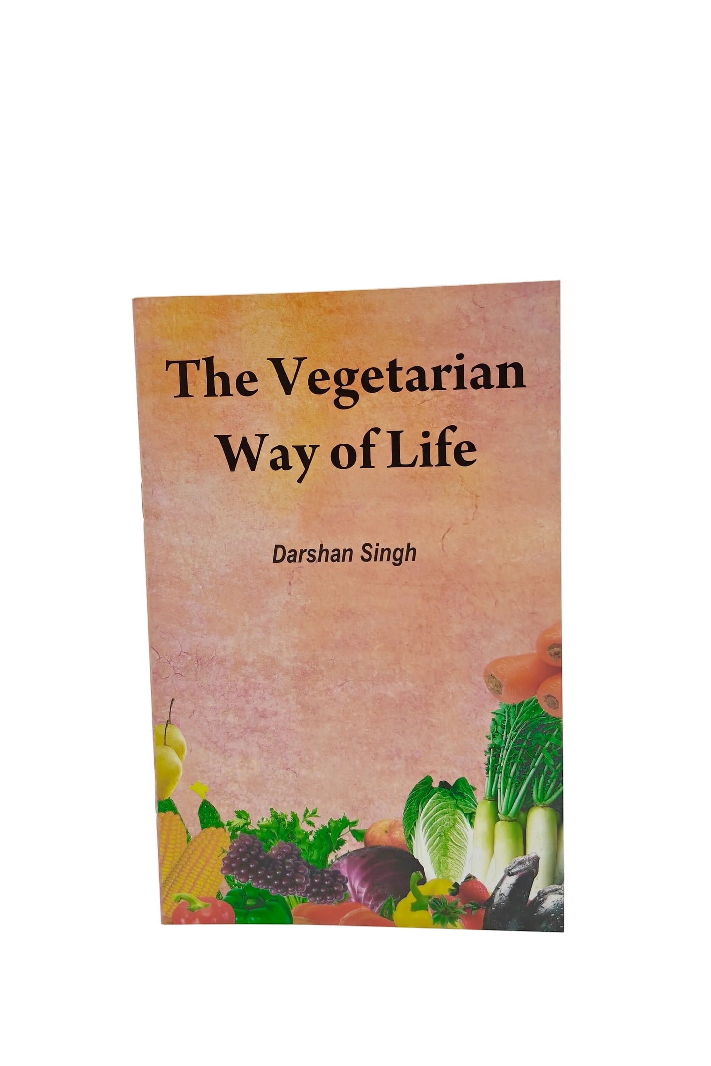 The Vegetarian Way of Life