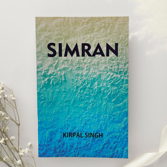 Simran: The Sweet Remembrance of God